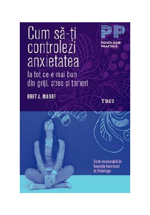Cum sa-ti controlezi anxietatea