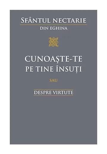 Cunoaste-te pe tine insuti sau despre virtute