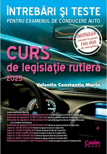 Curs de legislatie rutiera 2025. Intrebari si teste pentru examenul de conducere auto