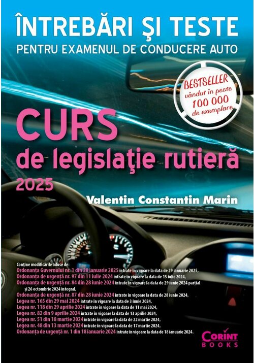 Curs de legislatie rutiera 2025. Intrebari si teste pentru examenul de conducere auto