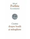 Cuvinte despre boala si mangaiere