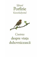 Cuvinte despre viata duhovniceasca