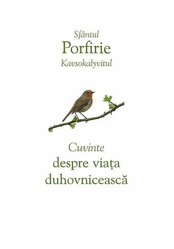 Cuvinte despre viata duhovniceasca