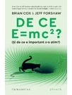 De ce E=mc2?(Si de ce e important s-o stim?)