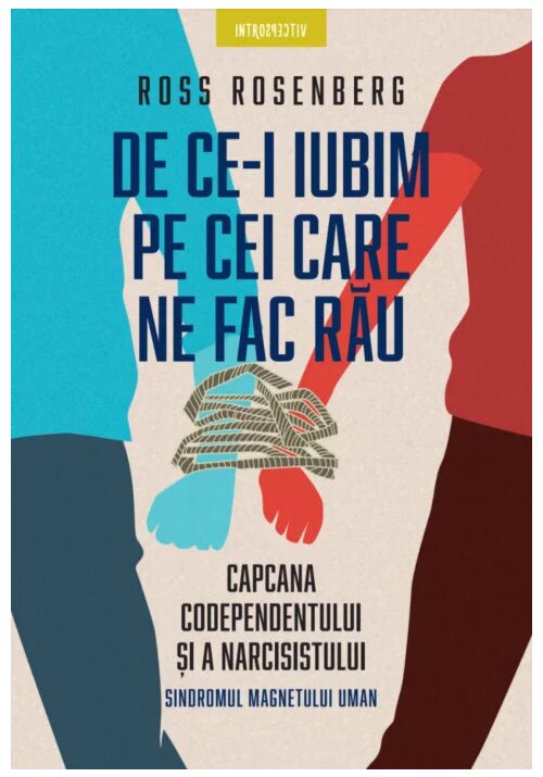 De ce-i iubim pe cei care ne fac rau