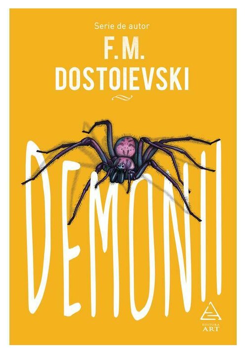 Vezi detalii pentru Demonii - F. M. Dostoievski
