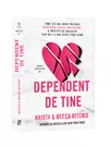 Dependent de tine