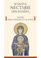 Despre Maica Domnului si sfinti