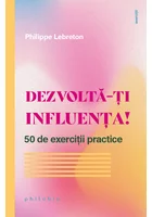 Dezvolta-ti influenta!