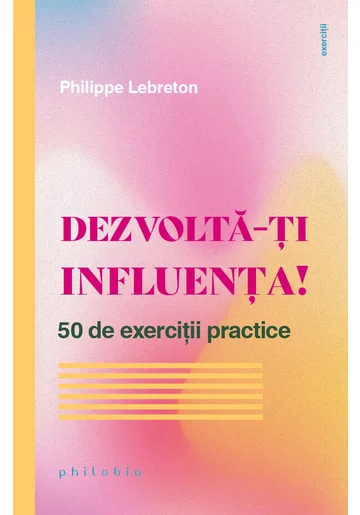 Dezvolta-ti influenta!