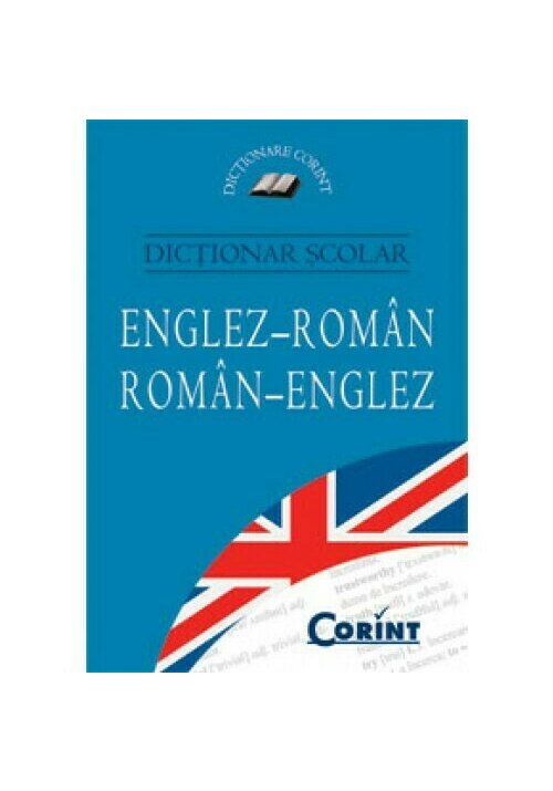 Dictionar scolar englez-roman roman-englez 2015