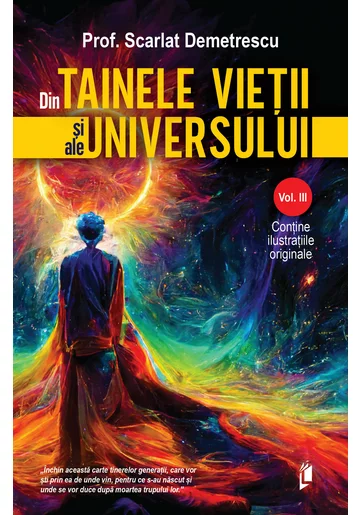 Din Tainele Vietii si ale Universului, Vol. 3