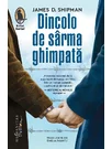 Dincolo de sarma ghimpata