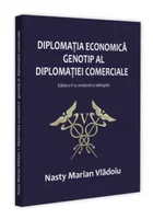 Diplomatia economica – genotip al diplomatiei comerciale