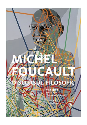 Discursul filosofic - Michel Foucault