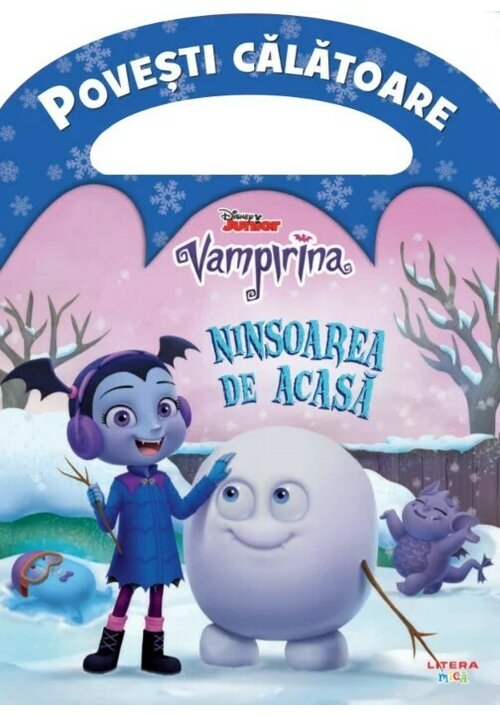 Disney. Vampirina. Ninsoarea de acasa. Povesti calatoare