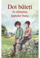 Doi baieti in cautarea faptelor bune