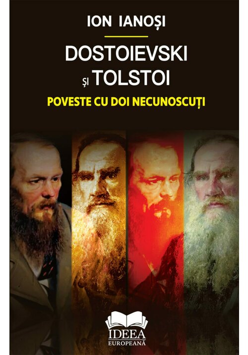 Dostoievski si Tolstoi. Poveste cu doi necunoscuti