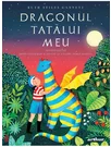 Dragonul tatalui meu  | editie de colectie