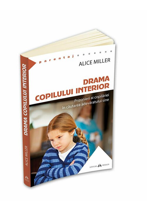 Drama copilului interior - Prizonieri ai copilariei in cautarea adevaratului sine