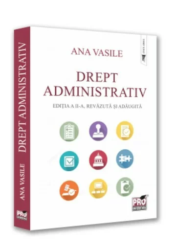 Drept administrativ. Editia a II-a, revazuta si adaugita
