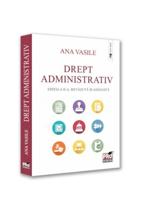 Drept administrativ. Editia a II-a, revazuta si adaugita