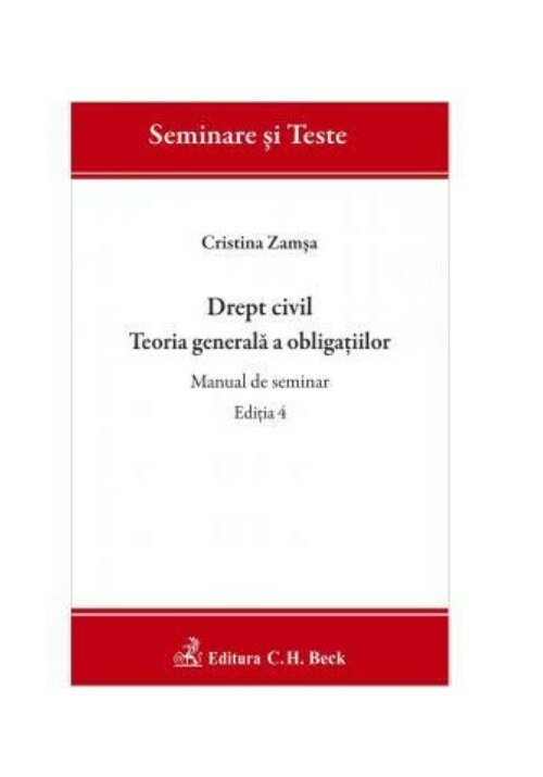 Drept civil. Teoria generala a obligațiilor. Manual de seminar