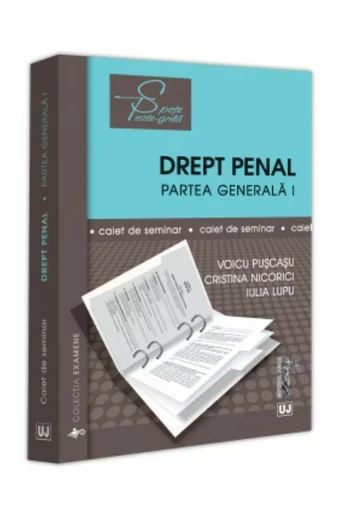Drept penal. Partea generala I – Caiet de seminar