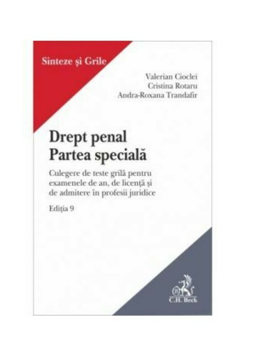 Drept penal. Partea speciala. Culegere de teste grila pentru examenele de an, de licenta si de admitere in profesii juridice