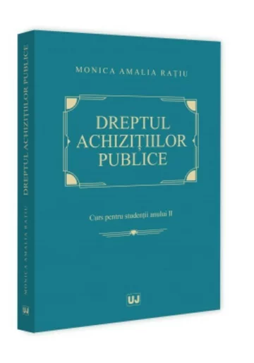 Dreptul achizitiilor publice. Curs pentru studentii anului II
