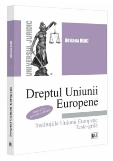 Dreptul Uniunii Europene Institutiile Uniunii Europene. Teste-grila
