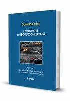 Ecografie musculoscheletală - Daniela Fodor - Vol. I