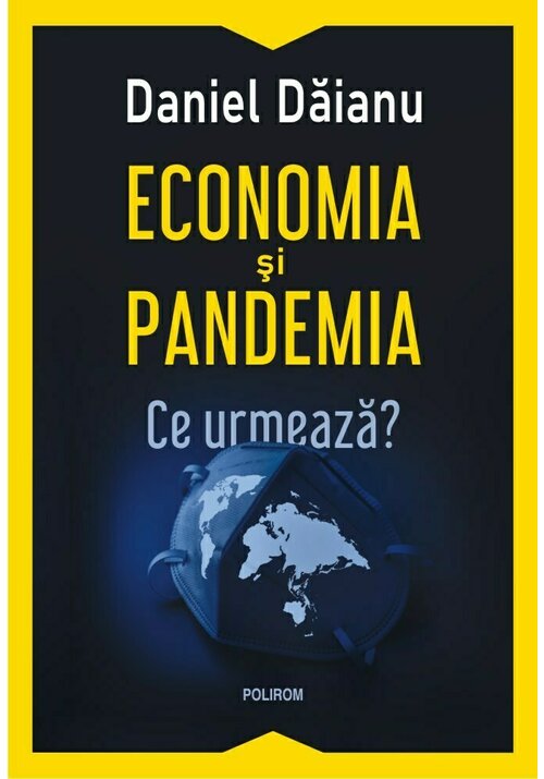 Economia si pandemia. Ce urmeaza? librex.ro poza 2022