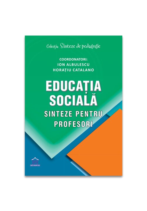 Vezi detalii pentru Educatia sociala - Sinteze pentru profesori