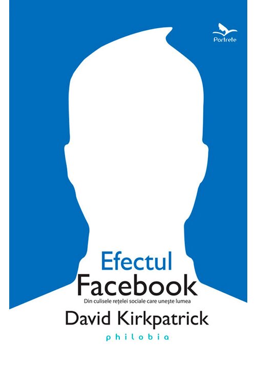 Efectul facebook: din culisele retelei sociale care uneste lumea