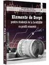 Elemente de Drept - pentru studentii de la facultatile cu profil economic