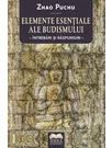 Elemente esentiale ale budismului: intrebari si raspunsuri