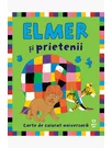 Elmer si prietenii. Carte de colorat aniversara