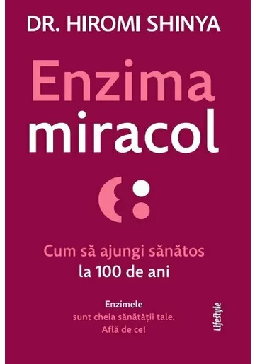 Enzima miracol. Cum sa ajungi sanatos la 100 de ani
