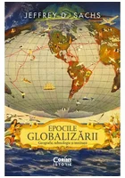 Epocile globalizarii. Geografie, tehnologie si institutii