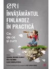 ERI. Invatamantul finlandez in practica