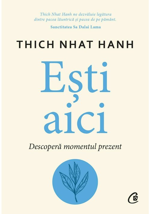 Esti aici. descopera momentul prezent