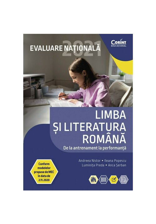 Evaluare nationala 2021. Limba si literatura romana. De la antrenament la performanta