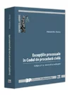 Exceptiile procesuale in Codul de procedura civila