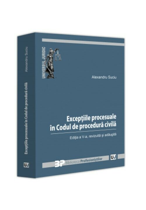 Vezi detalii pentru Exceptiile procesuale in Codul de procedura civila