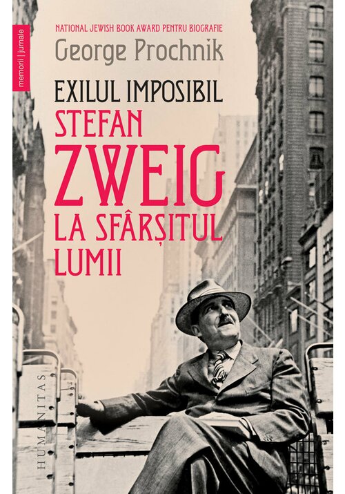 Exilul imposibil. Stefan Zweig la sfarsitul lumii