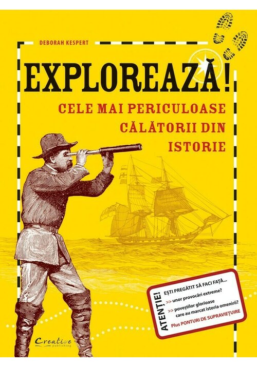 Exploreaza, cele mai periculoase calatorii din istorie