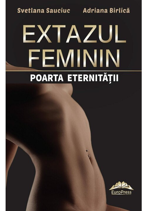 Extazul feminin – poarta eternitatii