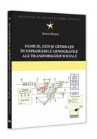 Familie, gen si generatii in explorarile genografice ale transformarii sociale