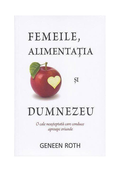 Femeile, alimentatia si Dumnezeu